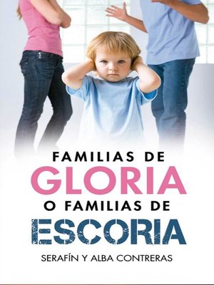 cover image of Familias de Gloria o Familias de Escoria